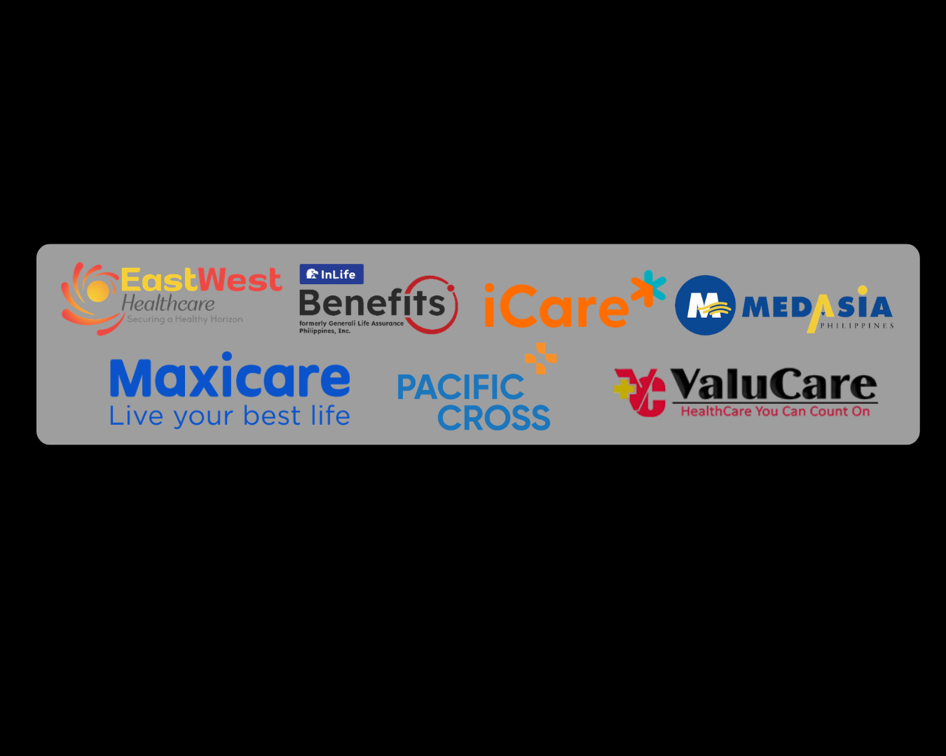 EastWest Healthcare, InLife Benefits, iCare, MedAsia, Maxicare, Pacific Cross, and ValuCare